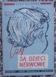 CZY DZIECI SĄ NERWOWE  Zofia Szymańska