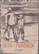 BIEG DO FRAGAL'A   Julian Stryjkowski