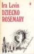 DZIECKO ROSEMARY  Ira Levin 