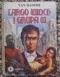 LARGO WINCH I GRUPA W   Van Hamme