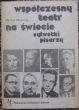 WSPÓŁCZESNY  TEATR  NA  ŚWIECIE  SYLWETKI  PISARZY  M. Misiorny