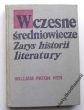 Wczesne średniowiecze  zarys historii literatury  William Paton Ker