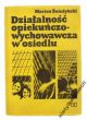 DZIAŁALNOŚĆ OPIEKUŃCZO WYCHOWAWCZA W OSIEDLU   M. Śnieżyński