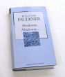 ABSALOMIE, ABSALOMIE...    WILLIAM FAULKNER  