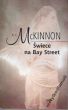 ŚWIECE NA BAY STREET   K.C. McKinnon