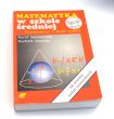 MATEMATYKA W SZKOLE ŚREDNIEJ powtórzenie i zbiór zadań  K. Szymański