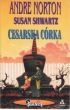 CESARSKA CÓRKA   A. Norton, S. Shwartz