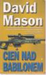 CIEŃ NAD BABILONEM   David Mason