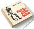 POLSKA PIŁKA NOŻNA  Józef Hałys