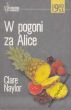 W POGONI ZA ALICE   Clare Naylor