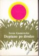 DEPTANE PO DRODZE    Irena Gumowska