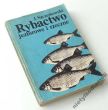 RYBACTWO jeziorowe i rzeczne  Z. Szczerbowski