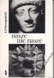 NASZE NIE NASZE  J.J. Szczepański
