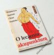 O leczeniu akupunkturą   W. i I. Sapińscy