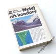 Wyżej niż kondory   W. Ostrowski