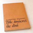 Tyle śmierci ile dni  WAWRZYNIEC WĘCLEWICZ