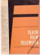 TEATR FILM TELEWIZJA pr. zbiorowa