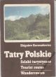 TATRY POLSKIE  SZLAKI TURYSTYCZNE  Z. Korosadowicz