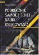 PODRECZNIK SAMODZIELNEJ NAUKI KSIEGOWANIA  Barbara Gierusz  