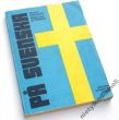 PA SVENSKA PODRĘCZNIK DO NAUKI JĘZYKA SZWEDZKIEGO DLA POCZĄTKUJĄCYCH Mariane LINDQUIST 