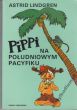 PIPPI NA POŁUDNIOWYM PACYFIKU  Astrid Lindgren