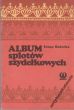 ALBUM SPLOTÓW SZYDEŁKOWYCH Irena Kotecka