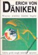 WSZYSCY JESTEŚMY DZIEĆMI BOGÓW Erich von Daniken