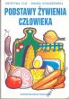 PODSTAWY ŻYWIENIA CZŁOWIEKA K. Flis, W. Konaszewska