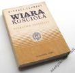 WIARA KOŚCIOŁA Dogmatyka podręczna  MICHAEL SCHMAUS