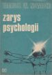 ZARYS PSYCHOLOGII  T. Nowacki