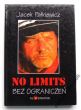 NO LIMITS Bez ograniczeń Jacek Pałkiewicz