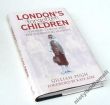 LONDON'S FORGOTTEN CHILDREN THOMAS CORAM AND THE FOUNDLING HOSPITAL GILLIAN  PUGH