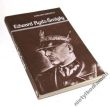 Edward Rydz-Śmigły Działalność wojskowa i polityczna   RYSZARD MIROWICZ