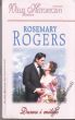 DUMA I MIŁOŚĆ Rosemary Rogers