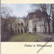 PAŁAC W MŁOSZOWEJ Z. Janeczek