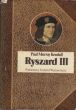 Ryszard III  Paul Murray Kendall