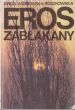 EROS ZABŁĄKANY  KINGA WIŚNIEWSKA - ROSZKOWSKA 