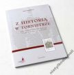 Z HISTORIĄ W TORNISTRZE Stulecie, budynku IV LO  ROMAN HERRMANN