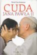 CUDA JANA PAWŁA II  Paweł Zuchniewicz