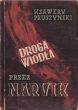 DROGA WIODŁA PRZEZ  NARVIK   KSAWERY PRUSZYŃSKI