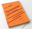 SPAWANIE GAZOWE  J. Hillar