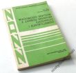 WIADOMOŚCI WSPÓLNE Z ZAKRESU SPAWANIA GAZOWEGO I ELEKTRYCZNEGO  Jan Hillar Stanisław Jarmoszuk