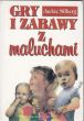 GRY I ZABAWY Z MALUCHAMI    Jackie Silberg