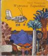 WYPRAWA TAPATIKÓW M. Tomaszewska