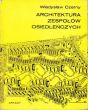 ARCHITEKTURA ZESPOŁÓW OSIEDLEŃCZYCH Studia i szkice  Władysław Czerny