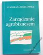 ZARZĄDZANIE AGROBIZNESEM  STANISŁAWA SOKOŁOWSKA