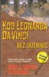 KOD LEONARDA DA VINCI BEZ TAJEMNIC J. L. Garlow, P. Jones