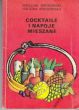 COCKTAILE I NAPOJE MIESZANE W. Brodzinski, H. Brodzińska