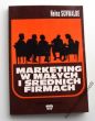 Marketing w małych i średnich firmach   Heinz Schwalbe