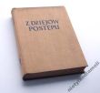 Z DZIEJÓW POSTĘPU Zarys popularny   JERZY BUDZIŁO STEFAN DYBOWSKI